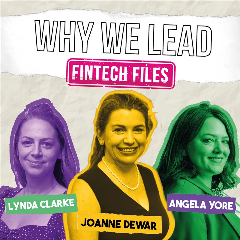 From Kitchen Table Dreams to Fintech Revolution: Why Joanne Leads